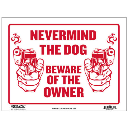 Cheap beware of the owner sign
